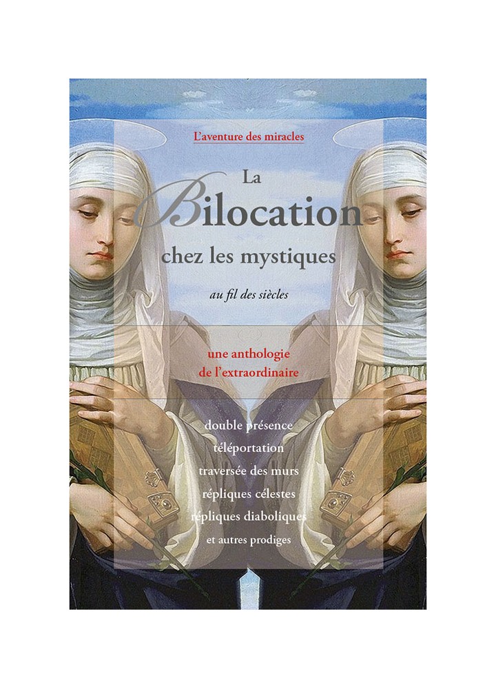 Bilocations - et les nombreux Dons des Mystiques Bilocation-chez-les-mystiques