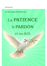 La patience, le pardon et au-delà