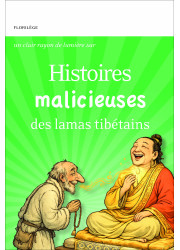 Histoires malicieuses des lamas tibétains