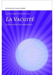 Livre des éditions Claire Lumière. Bouddhisme tibétain. Comprendre la Vacuité. Sagesse Lama Tcheuky Sénguè Lama cheuky Sénguè