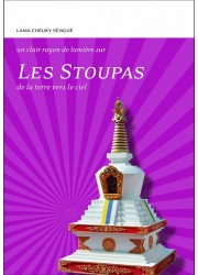 Livre des éditions Claire Lumière. Bouddhisme tibétain. Stoupas, stupas, symboles du bouddhisme